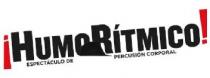 ¡HUMORITMICO!, ESPECTACULO DE PERCUSION CORPORAL