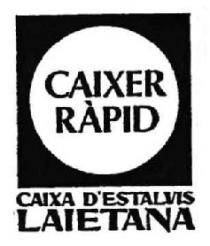 CAIXER RAPID CAIXA D'ESTALVIS LAIETANA