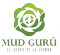 MUD GURU EL COLOR DE LA TIERRA