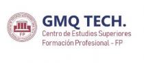 GMQ TECH. CENTRO DE ESTUDIOS SUPERIORES FORMACION PROFESIONAL - FP