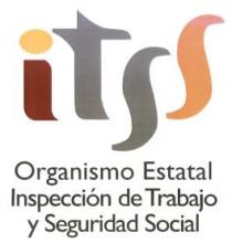 ITSS ORGANISMO ESTATAL INSPECCIÓN DE TRABAJO Y SEGURIDAD SOCIAL