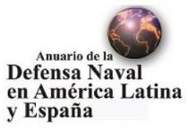 ANUARIO DE LA DEFENSA NAVAL EN AMERICA LATINA Y ESPAÑA