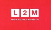 L2M ESPECIALISTAS EN ELECTRODOMÉSTICOS
