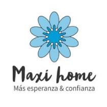 MAXI HOME MÁS ESPERANZA & CONFIANZA
