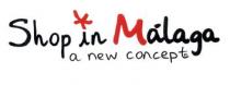 SHOP IN MALAGA A NEW CONCEPT RJ