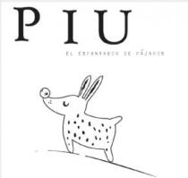 PIU EL ESPANTADOR DE PÁJAROS