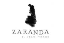 ZARANDA EL VIEJO FRANCÉS