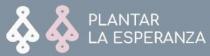 PLANTAR LA ESPERANZA