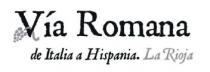 VÍA ROMANA DE ITALIA A HISPANIA. LA RIOJA