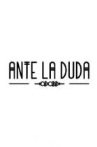 ANTE LA DUDA