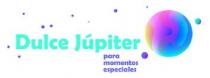 DULCE JÚPITER, para momentos especiales