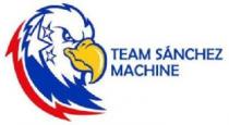 TEAM SÁNCHEZ MACHINE