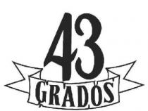43 GRADOS