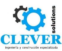 CLEVER SOLUTIONS INGENIERÍA Y CONSTRUCCIÓN ESPECIALIZADA
