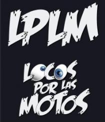 LPLM Locos Por Las Motos