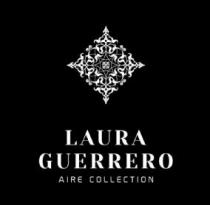 LAURA GUERRERO AIRE COLLECTION