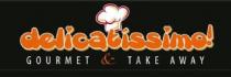 DELICATISSIMO! GOURMET & TAKE AWAY