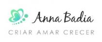 ANNA BADIA CRIAR AMAR CRECER