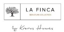 LA FINCA SIGNATURE COLLECTION BY KRONOS HOMES