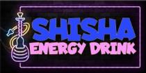 SHISHA ENERGY DRINK