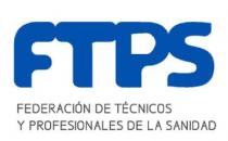 FTPS FEDERACIÓN DE TÉCNICOS Y PROFESIONALES DE LA SANIDAD