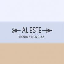 AL ESTE TRENDY & TEEN GIRLS