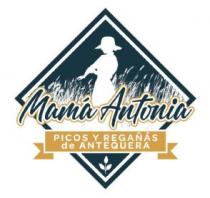 Mamá Antonia PICOS Y REGAÑÁS DE ANTEQUERA