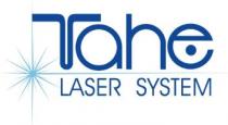 TAHE LASER SYSTEM