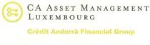 CA ASSET MANAGEMENT LUXEMBOURG CREDIT ANDORRA FINANCIAL GROUP