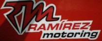 RM RAMIREZ MOTORING