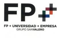FP ++ FP+ UNIVERSIDAD+EMPRESA GRUPO SAN VALERO