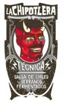 LA CHIPOTLERA TÉCNICA SALSA DE CHILES SERRANOS FERMENTADOS