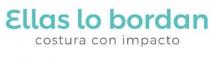 ELLAS LO BORDAN COSTURA CON IMPACTO