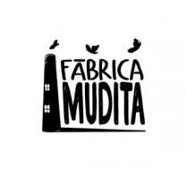 FÁBRICA MUDITA