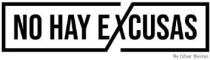 no hay excusas by cesar bustos