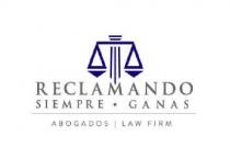 RECLAMANDO SIEMPRE GANAS ABOGADOS LAW FIRM