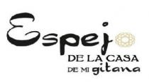 ESPEJO DE LA CASA DE MI GITANA