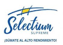 SELECTIUM SUPREME ¡SÚMATE AL ALTO RENDIMIENTO!