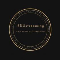 EDUstreaming . EDUCACIÓN VÍA STREAMING