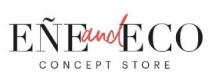 EÑE AND ECO CONCEPT STORE