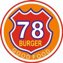 78 BURGER GOOD FOOD