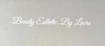 BEAUTY ESTHETIC. BY LAURA