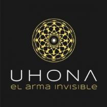 UHONA El arma invisible