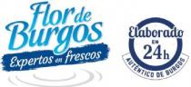 FLOR DE BURGOS EXPERTOS EN FRESCOS ELABORADO EN 24H AUTENTICO DE BURGOS