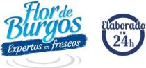 FLOR DE BURGOS EXPERTOS EN FRESCOS ELABORADO EN 24H