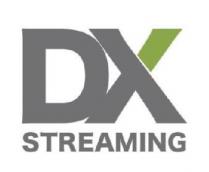 DX STREAMING