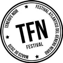 * TENERIFE NOIR * FESTIVAL ATLÁNTICO DEL GÉNERONEGRO *MARZO DE 2020 * TFN FESTIVAL