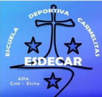 ESCUELA DEPORTIVA CARMELITAS ESDECAR APA CMT - ELCHE