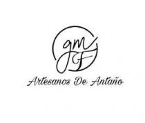 ARTESANOS DE ANTAÑO GMF