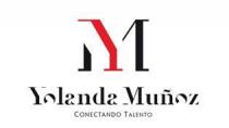 YM YOLANDA MUÑOZ CONECTANDO TALENTO